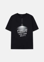 Men "f you can Dream it, You Can Do it" Printed T-Shirt
